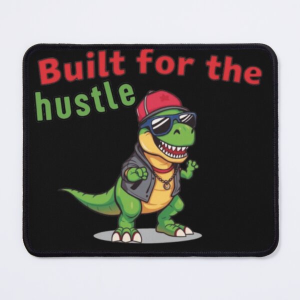 Item preview, Dino hustler, pursuing goals relentlessly. designed and sold by Mindful56.