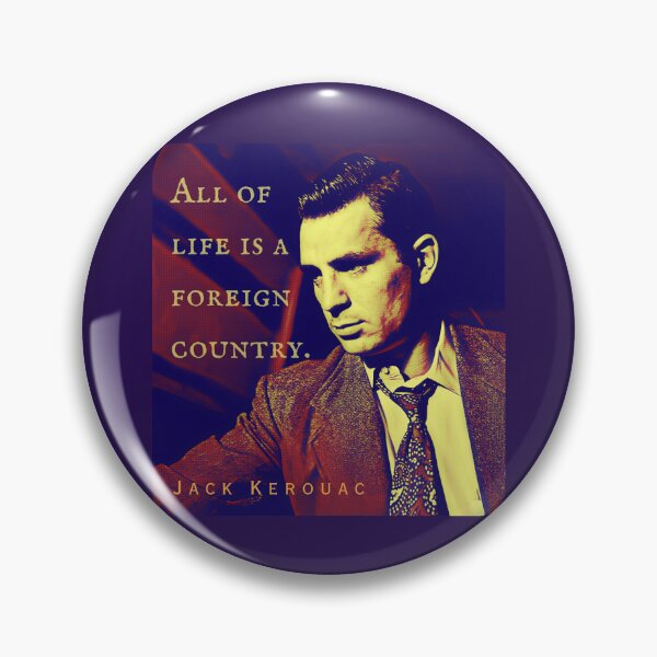 Artikelvorschau, Zitat von Jack Kerouac: „Das ganze Leben ist ein fremdes Land.“ entworfen und verkauft von artbleed.
