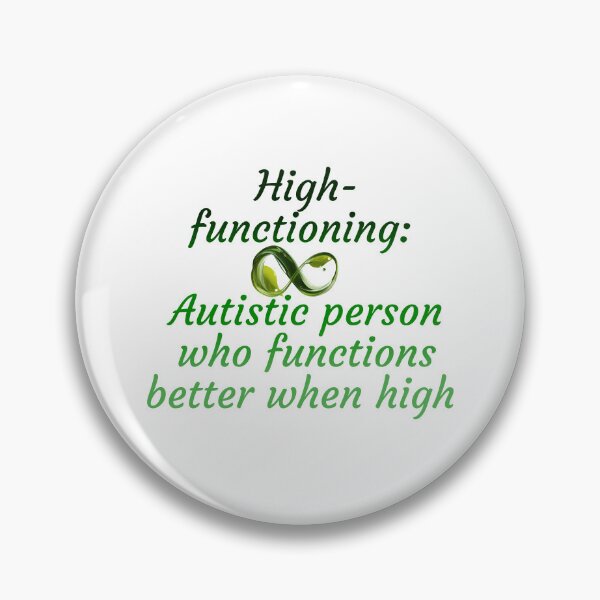 Item preview, High-functioning Autism designed and sold by The Spicy Autistic.