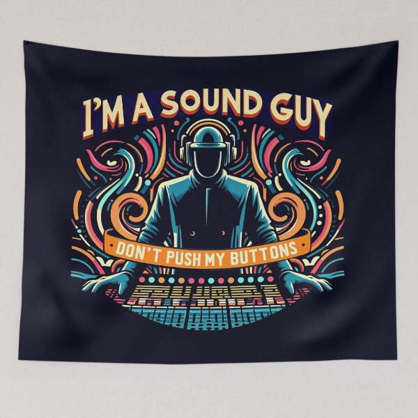 Item preview, I'm a Sound Guy Don't Push My Buttons, typography designed and sold by maxmaj.