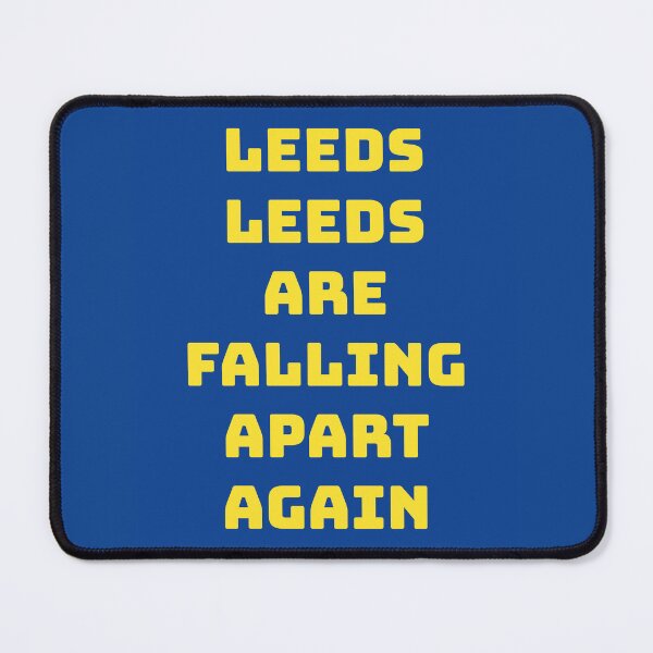 Item preview, Leeds Are Falling Apart Again designed and sold by IKDG.