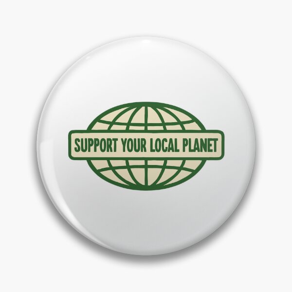 Item preview, Support Your Local Planet  designed and sold by CharmStudio.
