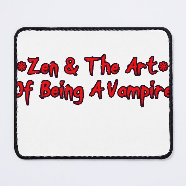 Item preview, Zen & The Art Of Being A Vampire designed and sold by A51Spaces.
