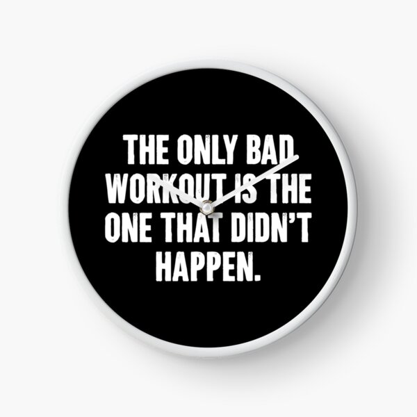 Item preview, The Only Bad Workout Is The One That Didn't Happen - Funny Gym Workout Jokes designed and sold by helsymiduna.