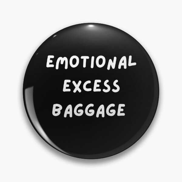 Item preview, Emotional Excess Baggage designed and sold by Pawblematic .