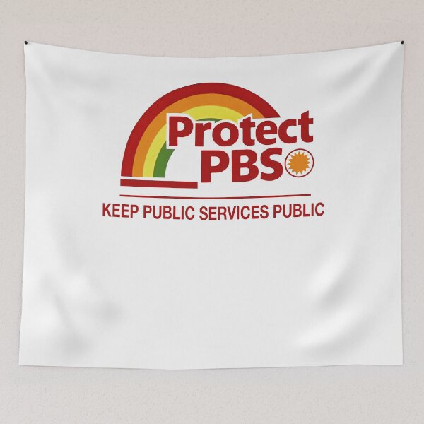 Item preview, Protect PBS Rainbow Keep Public Services Public designed and sold by Cute-Collection.