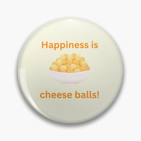 Item preview, Happiness is Cheese Balls designed and sold by Kilted Owl.