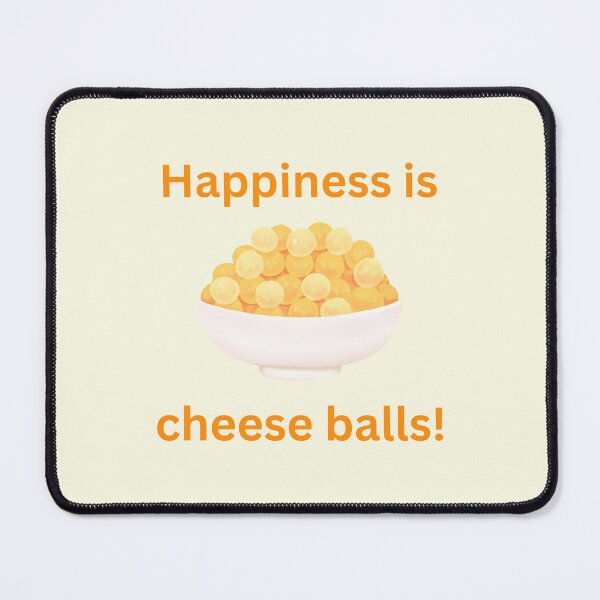 Item preview, Happiness is Cheese Balls designed and sold by Kilted Owl.