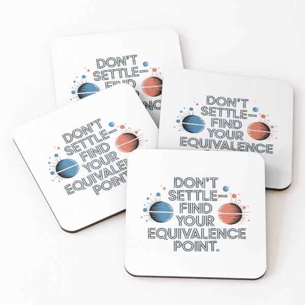 Item preview, Don’t Settle—Find Your Equivalence Point | Chemistry Lab designed and sold by CuteDesignables.