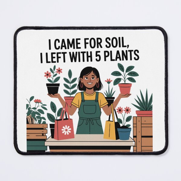 Item preview, I Came For Soil Left With 5 Plants Funny Plant designed and sold by ThreadCultureAU.