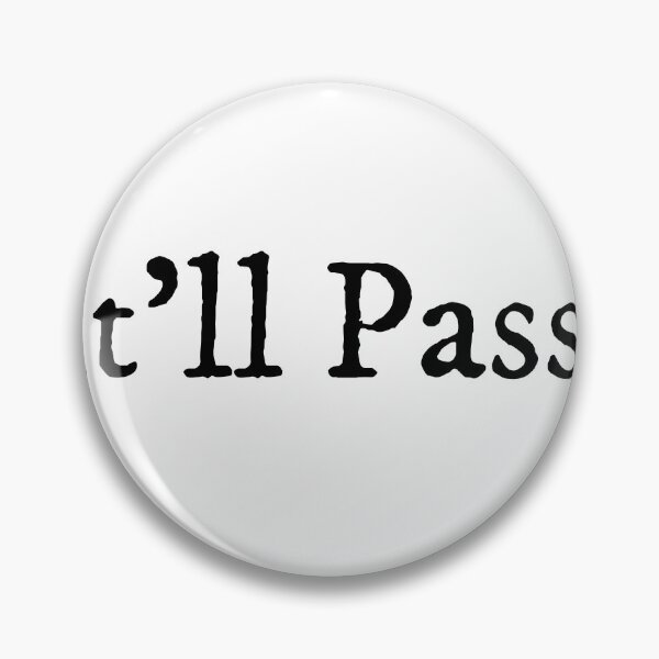 Item preview, It'll Pass  designed and sold by earthtokarly.