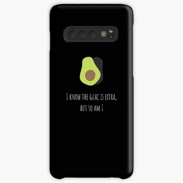 I Know The Guac Is Extra Samsung Galaxy Snap Case