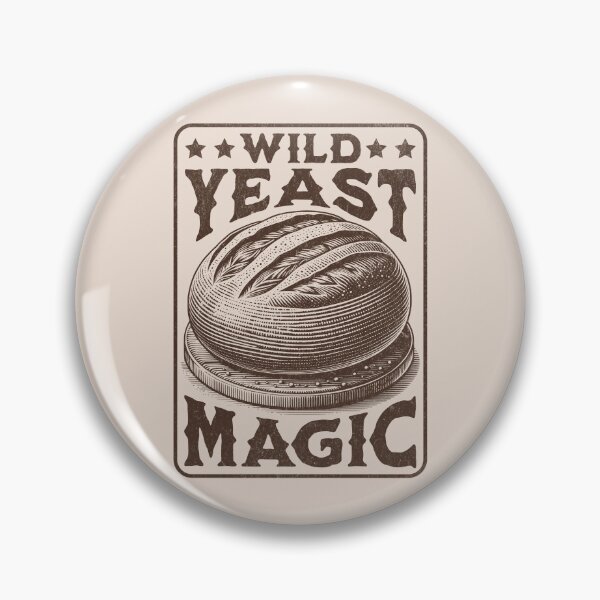 Item preview, Wild Yeast Magic Sourdough Bread Baking Enthusiast designed and sold by KLArtzStore.