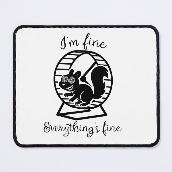Item preview, I'm fine, Everything's fine designed and sold by Ferret Designs.