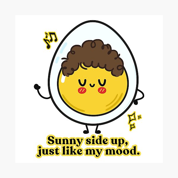 Item preview, Sunny Side Up Just Like My Mood Funny Egg Stickers Meme designed and sold by mimicrafts516.