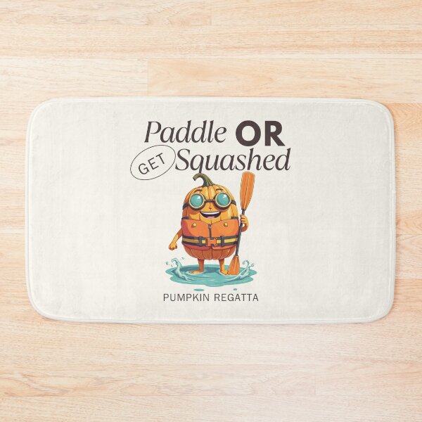Item preview, Paddle or get squashed designed and sold by Peerless-Prime.
