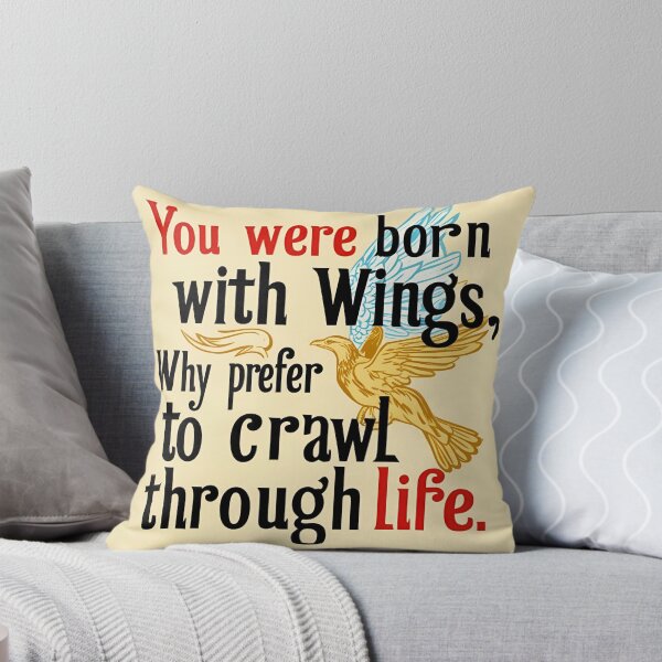 Item preview, You were born with wings, why prefer to crawl through life 2 designed and sold by Tom-Johnson.