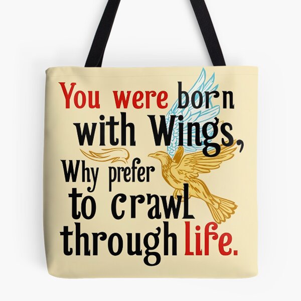 Item preview, You were born with wings, why prefer to crawl through life 2 designed and sold by Tom-Johnson.