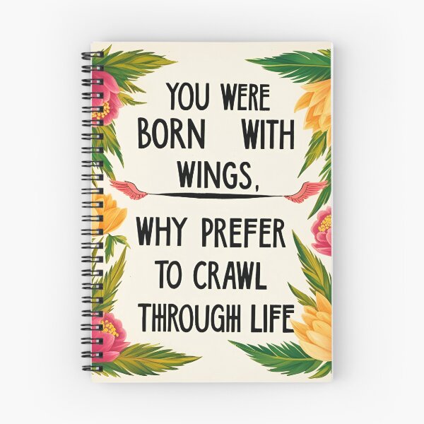 Item preview, You were born with wings, why prefer to crawl through life 3 designed and sold by Tom-Johnson.