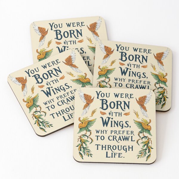 Item preview, You were born with wings, why prefer to crawl through life 4 designed and sold by Tom-Johnson.