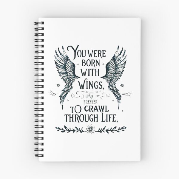 Item preview, You were born with wings, why prefer to crawl through life 12 designed and sold by Tom-Johnson.
