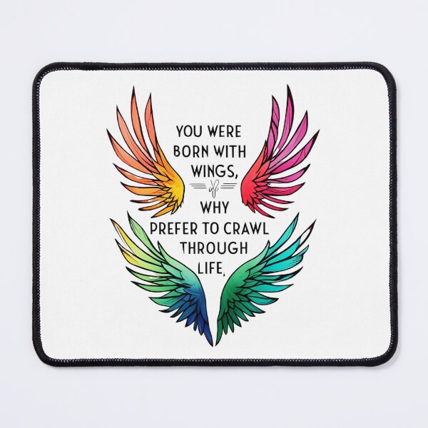 Item preview, You were born with wings, why prefer to crawl through life 13 designed and sold by Tom-Johnson.