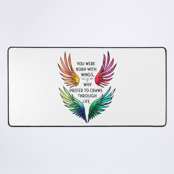 Item preview, You were born with wings, why prefer to crawl through life 13 designed and sold by Tom-Johnson.