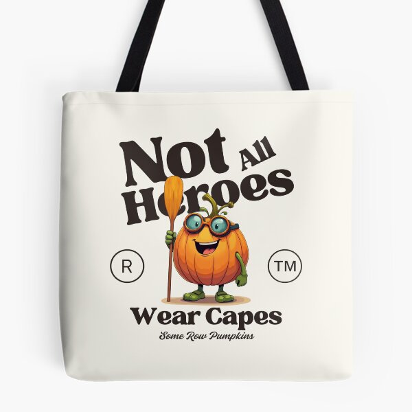Item preview, Not all heroes wear capes, some row pumpkins designed and sold by Peerless-Prime.