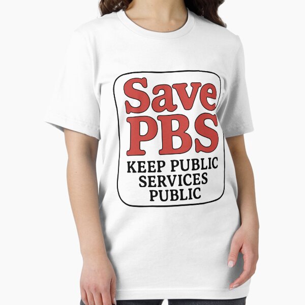 Item preview, Save PBS Keep Public Services Public Retro Political Activism designed and sold by Cute-Collection.