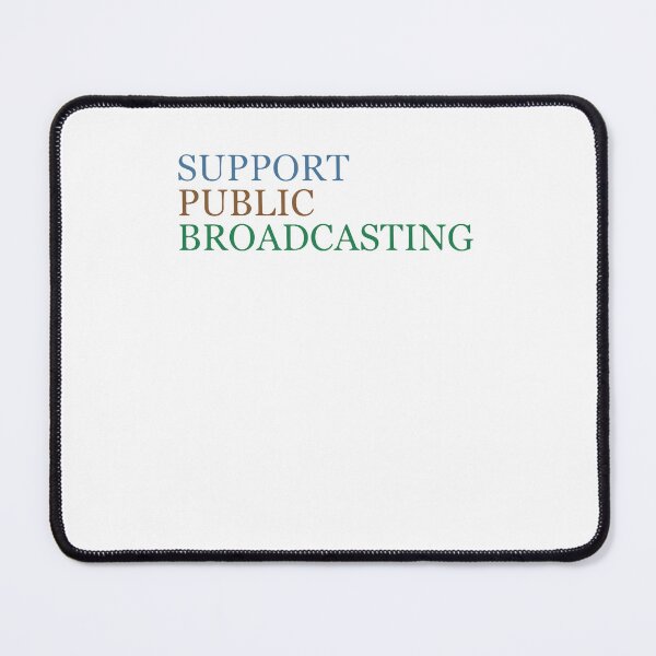 Item preview, Support Public Broadcasting Protect PBS Save PBS designed and sold by Cute-Collection.