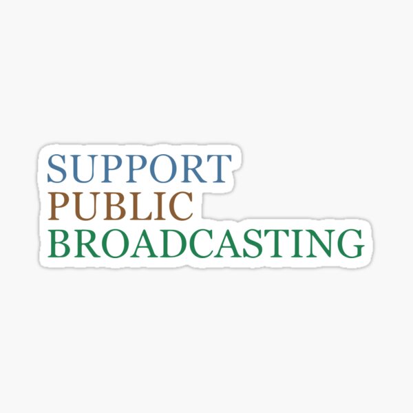 Item preview, Support Public Broadcasting Protect PBS Save PBS designed and sold by Cute-Collection.