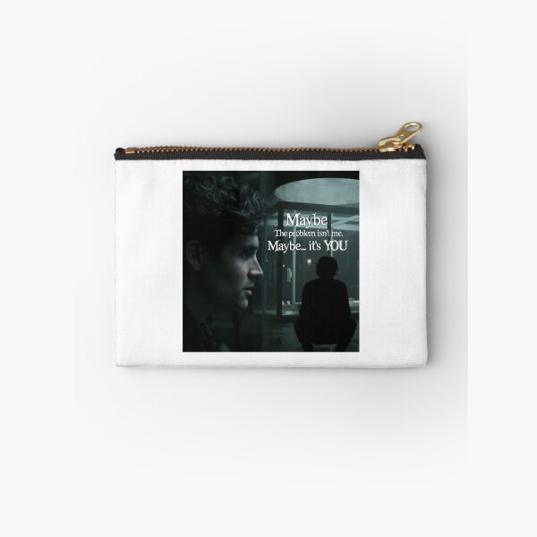 Item preview, Maybe the problem isn't me. Maybe... it's you designed and sold by DareBearEfron.