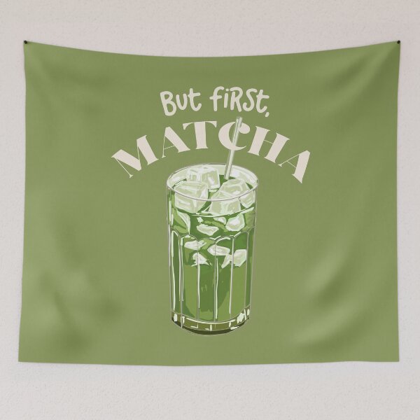 Item preview, But first Matcha designed and sold by MaiZephyr.