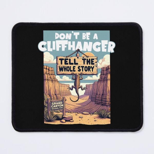 Item preview, Don’t Be a Cliffhanger – Grand Canyon Humor designed and sold by KZbubble.