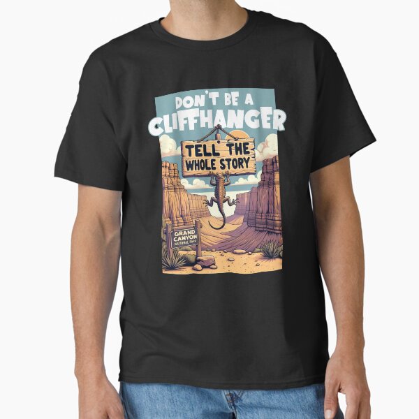 Item preview, Don’t Be a Cliffhanger – Grand Canyon Humor  designed and sold by KZbubble.