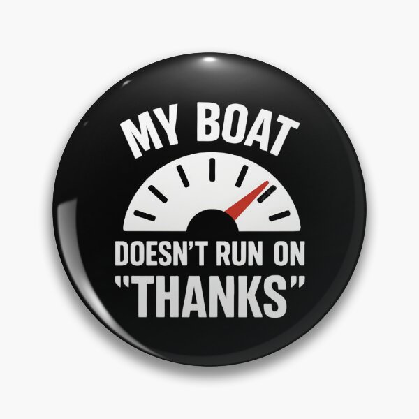 Item preview, Boating Doesn't Run Thanks Funny Boat Captain designed and sold by Blok45.