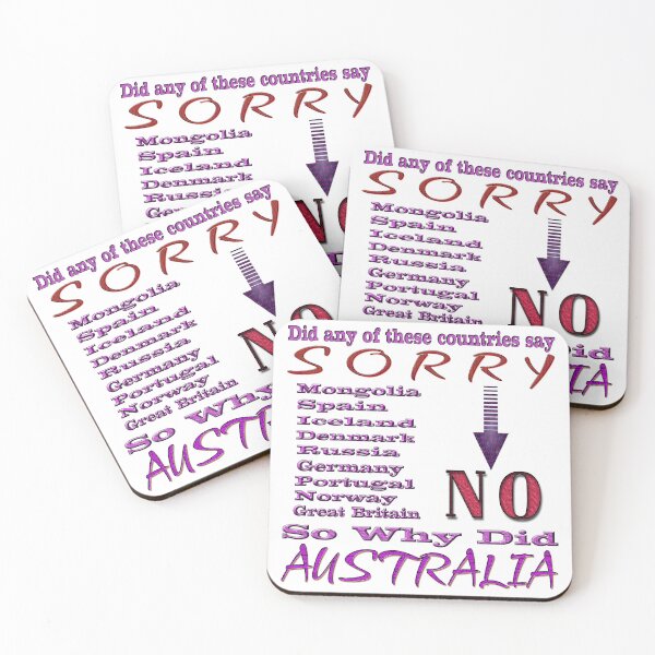 Item preview, Did Any of These Countries Say SORRY, NO, so Why AUSTRALIA designed and sold by Huskyyy Designs.