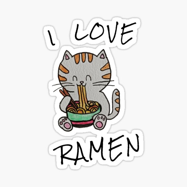 I Love Ramen – Kawaii Cat Noodle Time Sticker