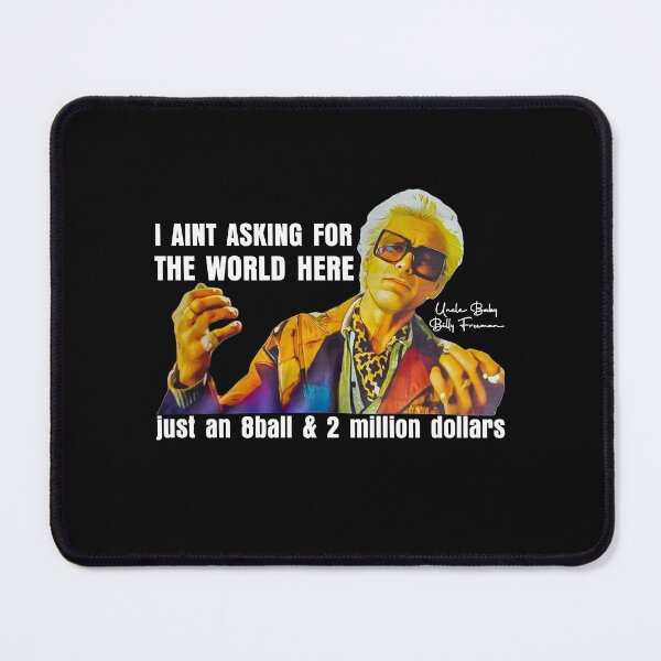 Item preview, I'm Just Asking For A 8 Ball And $2 Million  Baby Billy Funny Quote designed and sold by anselmnacht.