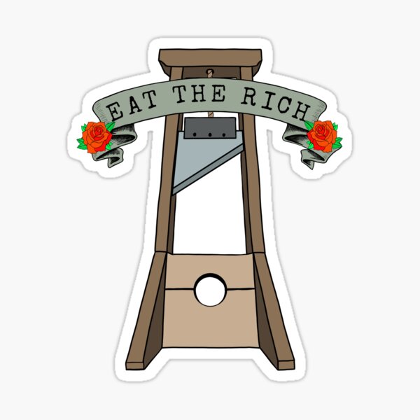 Item preview, Eat The Rich - Guillotine Anti Capitalist designed and sold by RockFireMerch.