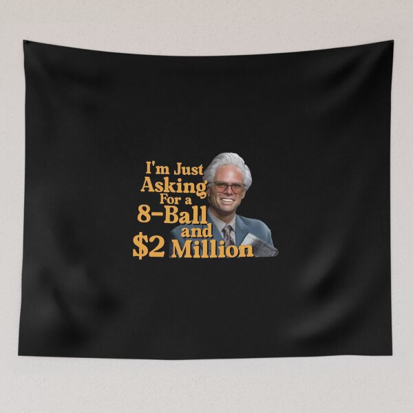Item preview, Baby Billy I'm Just Asking For A 8 Ball And $2 Million Funny Quote designed and sold by anselmnacht.