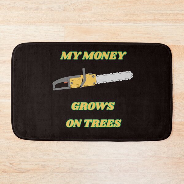 Item preview, My Money Grows On Trees Funny Gifts For Arborists  designed and sold by InspireArt77.