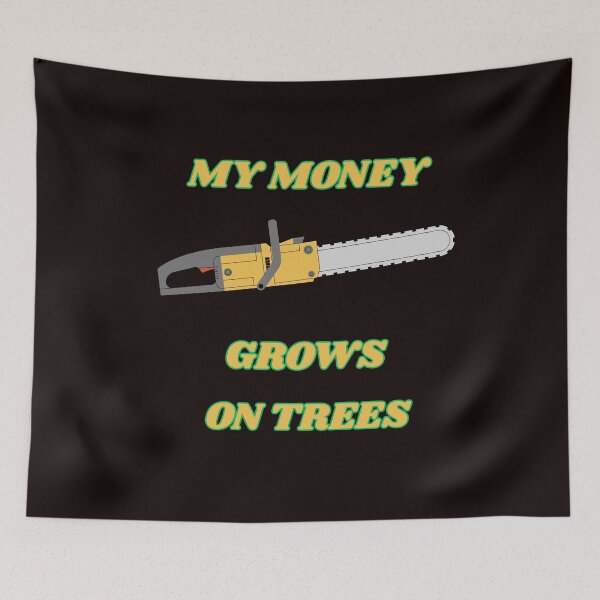 Item preview, My Money Grows On Trees Funny Gifts For Arborists  designed and sold by InspireArt77.