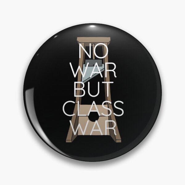 Item preview, No War But Class War - Anti-Capitalist Workers Solidarity designed and sold by RockFireMerch.