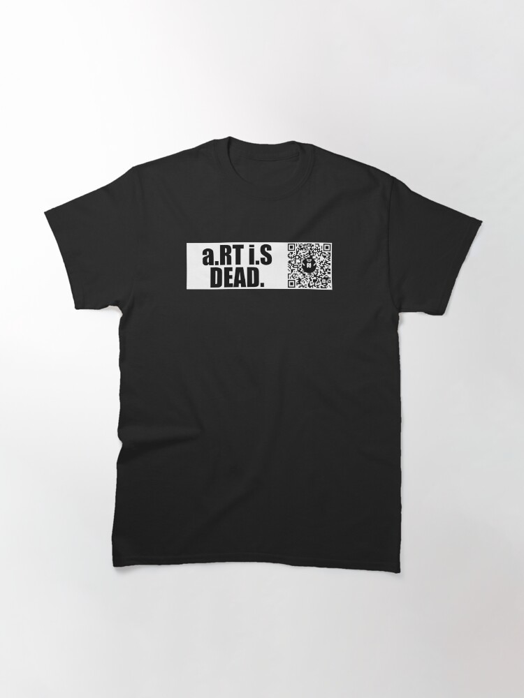Thumbnail 3 of 7, Classic T-Shirt, Lg - a.RT i.S DEAD. - Large Print designed and sold by Nicos-NovelTs.