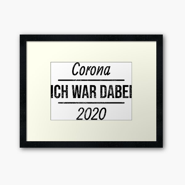 Vista previa del artículo con la obra «Corona 2020 Estuve allí», diseñado y vendido por FreakOutShirts.