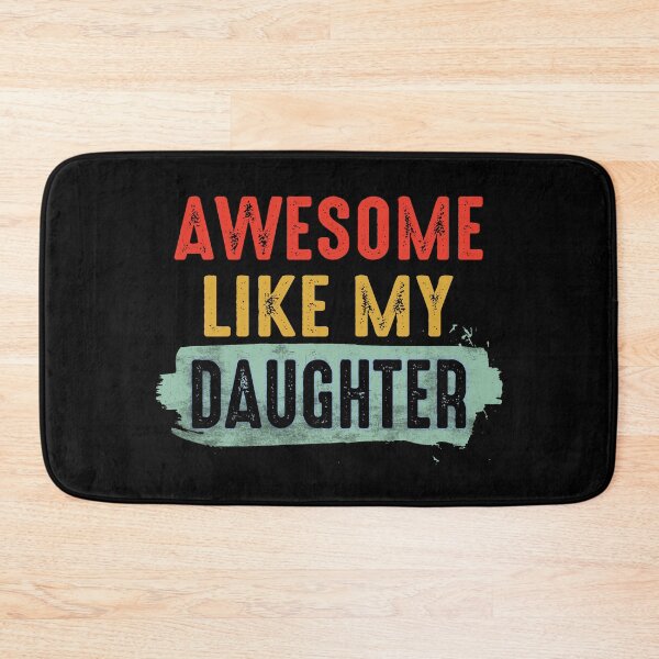 Item preview, Awesome Like My Daughter-  Funny Fathers Day Dad Men  designed and sold by FernaRoje.