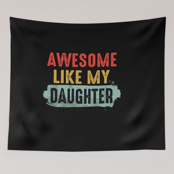 Item preview, Awesome Like My Daughter-  Funny Fathers Day Dad Men  designed and sold by FernaRoje.