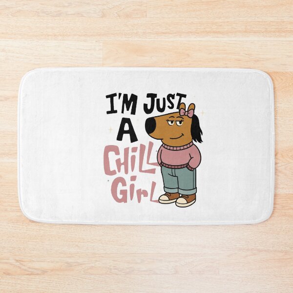 Item preview, I'm Just a Chill Girl Meme designed and sold by FarieArt.