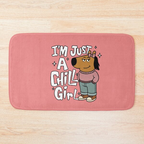 Item preview, I'm Just a Chill Girl - Cute Meme designed and sold by FarieArt.